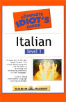 The Complete Idiot's Guide to Italian, Level 1