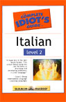 The Complete Idiot's Guide to Italian, Level 2