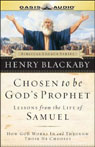 Chosen to be God's Prophet: Lessons from the Life of Samuel