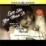 Live Like You Mean It: Engaging in a Life of Passion, Romance, and Adventure