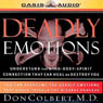 Deadly Emotions: Understand the Mind-Body-Spirit Connection That Can Heal or Destroy You