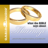 What the Bible Says About Marriage