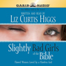 Slightly Bad Girls of the Bible: Flawed Women Loved By A Flawless God