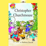 Christopher Churchmouse