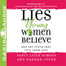 Lies Young Women Believe: And the Truth That Sets Them Free