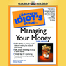 The Complete Idiot's Guide to Managing Your Money