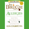 The Bible Cure for Allergies: Ancient Truths, Natural Remedies and the Latest Findings for Your Health Today