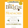 The Bible Cure for Headaches: Ancient Truths, Natural Remedies and the Latest Findings for Your Health Today