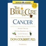 The Bible Cure for Cancer: Ancient Truths, Natural Remedies and the Latest Findings for Your Health Today