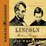 Abraham Lincoln: A Man of Faith and Courage: Stories of Our Most Admired President