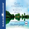 Quiet Confidence for a Woman's Heart