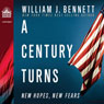 A Century Turns: New Fears, New Hopes--America 1988 to 2008