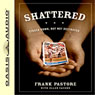 Shattered: Struck Down, But Not Destroyed