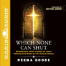 Which None Can Shut: Remarkable True Stories of God's Miraculous Work in the Muslim World