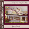 The Way We Were: Grace Chapel Inn, Book 7