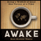 Awake: Doing a World of Good One Person at a Time