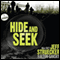 Hide and Seek: A Novel