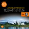 Hypothermie (Commissaire Erlendur Sveinsson 8)