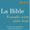 La Bible : vangile selon saint Jean