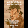 One Voice Chronological: The Consummate Holmes Canon, Collection 5
