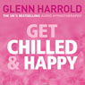 Get Chilled and Happy