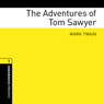 The Adventures of Tom Sawyer (Adaptation): Oxford Bookworms Library