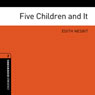 Five Children and It (Adaptation): Oxford Bookworms Library