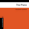 The Piano: Oxford Bookworms Library