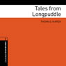 Tales from Longpuddle (Adaptation): Oxford Bookworms Library