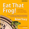 Eat That Frog!: 21 Great Ways to Stop Procrastinating and Get More Done in Less Time