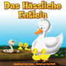 Das Hassliches Entlein (Ungekurzt) [The Ugly Duckling ]