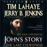 John's Story: The Last Eyewitness: The Jesus Chronicles