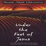 Under the Feet of Jesus