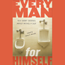 Every Man for Himself