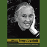 Jane Goodall: Up Close