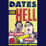 Dates from Hell: True Stories from the Front