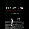 Rocket Men: The Epic Story of the First Men on the Moon