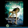 Waking the Witch: Women of the Otherworld, Book 11