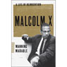 Malcolm X: A Life of Reinvention