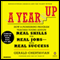 A Year Up: How a Pioneering Program Teaches Young Adults Real Skills for Real Jobs with Real Success