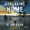 Forsaking Home: The Survivalist Series, Book 4