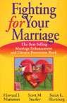 Fighting for Your Marriage: The Best-Selling Marriage Enhancement and Divorce Prevention Book