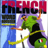 French Word Booster: 500+ Most Needed Words & Phrases