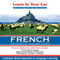 Learn in Your Car: French, a Complete Language Course