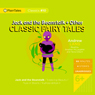 Jack and the Beanstalk and Other Classic Fairy Tales
