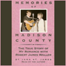 Memories of Madison County: The True Story of My Romance with Robert James Waller
