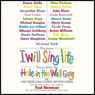 I Will Sing Life: Voices from the Hole in the Wall Gang Camp