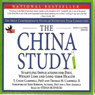 The China Study: The Most Comprehensive Study of Nutrition Ever Conducted and the Startling Implications for Diet, Weight Loss, And Long-term Health