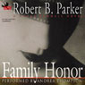Family Honor: A Sunny Randall Novel