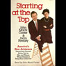 Starting at the Top: America's Achievers: 23 Success Stories Told by Men and Women Whose Dream of Being Boss Came True